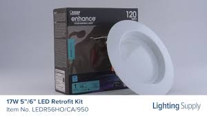 Check spelling or type a new query. Feit Electric 17w 5 6 Led Retrofit Kit Ledr56ho Ca 950 Youtube