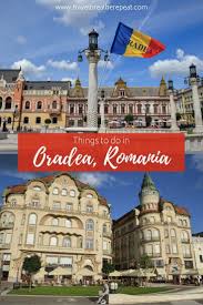 Things To Do In Oradea An Underrated City In Romania Oradea Romania Travel Europe Travel Destinations