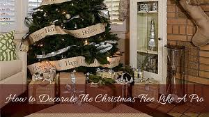 Check spelling or type a new query. How To Decorate The Christmas Tree Like A Pro