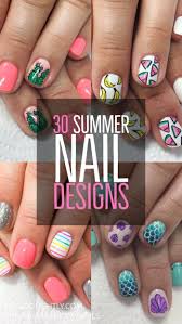 30 Nails Designs For Summer Nails Summernails Nailart Fun Summer Nails Nail Designs Summer Summer Nails