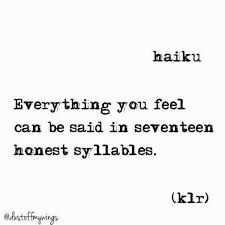 17 Syllables Haiku Poem Poems Poetry Klr Quotes Life Love