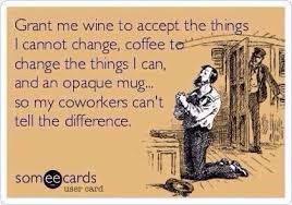 Wine And Coffee Patience Quote Humor Haha Funny Funny Quotes