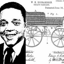 William H. Richardson (-) In 1899, it was said that Richardson patented the  design for a reversible baby buggy. Using what he deemed a special joint to  allow any bassinet to be