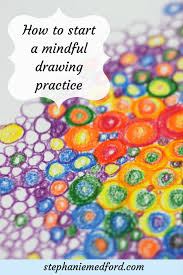 How To Start A Mindful Drawing Practice Drawing Practice Art Therapy Activities Art Therapy Projects But there are plenty of other mindfulness activities for kids that can also have a big impact.