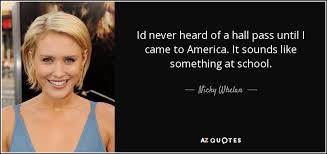 Former neighbours star nicky whelan and american actor frank grillo have been dating since last year. Nicky Whelan Quote Id Never Heard Of A Hall Pass Until I Came