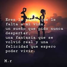 Eres el amor de mi vida frases. Frase De Amor Eres La Pieza Que Le Falta A Mi Vida X Imagen