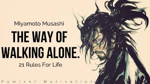 The Path Of Aloneness 21 Rules For Life By Miyamoto Musashi Youtube Legends of miyamoto musashi embody everything that the west glorifies in the the samurai: the path of aloneness 21 rules for life by miyamoto musashi