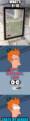 Bender Blackjack And Hookers Memes Gifs Imgflip