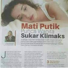 Integrasi antara sistem saraf pusat, sistem saraf periferi, sistem pembuluh darah dan hormon akan menyebabkan ketegangan zakar lelaki dan. Mati Putik Masalah Kaum Wanita Shidarahmat