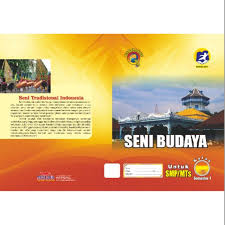 Lks seni budaya kelas 7. Buku Seni Budaya Kelas 7 Semester 1 Masnurul