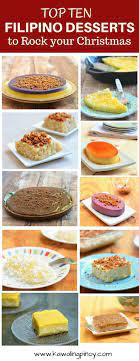 Ten Filipino Desserts You Should Make For Christmas Filipino Desserts Food Filipino Food Dessert