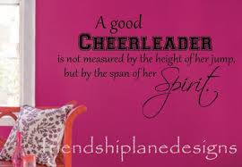 Here is a list of cheer up quotes that will surely inspire you to always spread the love and happiness wherever you go. Luck Cheerleading Quotes Quotesgram
