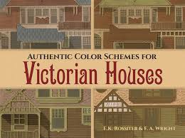 Choosing the perfect exterior paint colour isn't always easy so we've pulled together some tips and tricks to help you choose the right paints, schemes a white painted brick exterior with black accents and statement patterned tiles has refreshed the facade of this victorian terrace while retaining is. Authentic Color Schemes For Victorian Houses Comstock S Modern House Painting 1883 Dover Architecture Rossiter E K Wright F A 9780486417745 Amazon Com Books