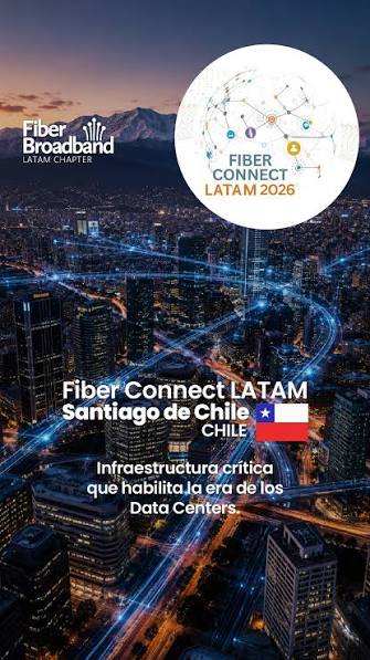 Fiber Connect LATAM 2026 — Chile