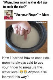 Instant Pot Rice Meme This Funny Meme Gets Me Every Time I Grew Up Having To Use My Finger To Measure The Water To Rice Ratio Who Else Is With Me