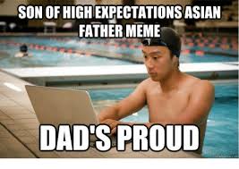 🇲🇽 25+ Best Memes About High Expectation Asian Father | High Expectation  Asian Father Memes