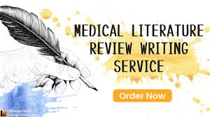 Great Service To Get A Medical Literature Review Writing Help
