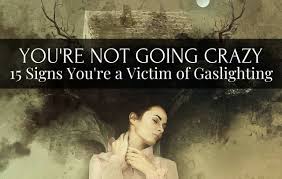 7 gaslighting phrases that will make your antagonist more manipulative. You Re Not Going Crazy 15 Signs You Re A Victim Of Gaslighting Lonerwolf