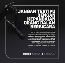 Jangan Tertipu Dengan Kepandaian Orang Dalam Berbicara Www Shahihfiqih Com Di 2020 Kata Kata Motivasi Kutipan Pendidikan Kata Kata Indah