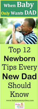 Top 12 Newborn Baby Tips For New Dads How Dad Can Help New Mom In Taking Care Of Their Newborn Baby Ever Newborn Baby Tips New Dads Baby Boy Newborn Pictures
