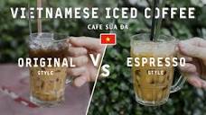 Vietnamese Iced Coffee Showdown: Traditional Drip Filter vs ...
