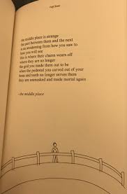 Rupi Kaur The Sun And Her Flowers The Middle Place Book Quotes Uplifting Quotes Pretty Words