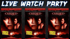 WES CRAVEN'S CURSED (UNRATED VERSION) **LIVE MOVIE WATCH PARTY ...
