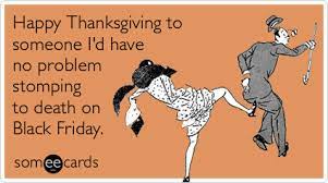 Check spelling or type a new query. I Can T Wait Black Friday Memes Black Friday Funny Thanksgiving Quotes Funny
