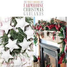 Although if you still search for some additions to your. The Most Fabulous Diy Farmhouse Christmas Garlands The Cottage Market