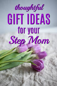 20 gift ideas for your step mom that