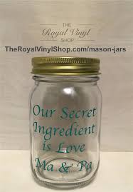 Customizable Wedding Gift Mason Jar Our Secret Ingredient Is Love Personalize Your Own Custom Mason Jars Mason Jars Personalized Wedding Gifts