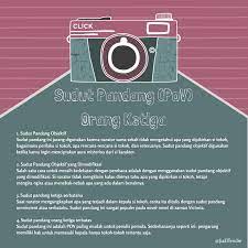 Waspadalah dengan kekurangan pada sudut pandang ini. 4 Macam Sudut Pandang Orang Ketiga Pov 3