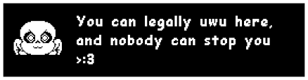 You can have a character, or logo in the text box to add a bit of humor to your. Needs Love Blease Take The Undertale Textbox Generator Away
