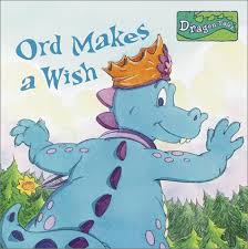 Produced by chris bremble, p.g.a. Librarika Ord Makes A Wish Dragon Tales Books With Wings