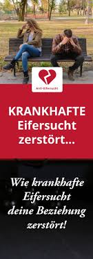 Krankhafte Eifersucht Wie Krankhafte Eifersucht Deine Beziehung Zerstort Und Wieso Du Dringend Daran Arbeiten Solltest Bevor E Eifersucht Krankhaft Beziehung