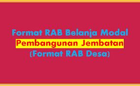 Use the words in parentheses. Format Rab Pembangunan Jembatan Desa Format Rab Desa Berbagi Jawaban 1