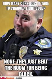 Dumb Cop Quotes Quotesgram