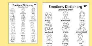 These images about emotions will help your children understand their mind and emotions. Emotions Dictionary Coloring Sheet