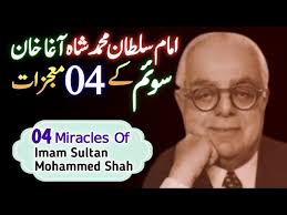 Miracles Of Imam Sultan Mohammed Shah Aga Khan iii