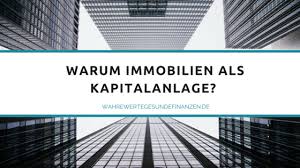 Warum In Immobilien Investieren Wahre Werte Immobilien Investieren Immobilien Kapitalanlage