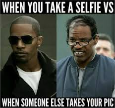 17 Hilarious Af Selfie Memes You Ll Understand If You Re Low Key Conceited Funny Selfie Quotes Selfie Jokes Selfie Quotes
