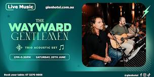 The Wayward Gentlemen LIVE at The Glen Hotel