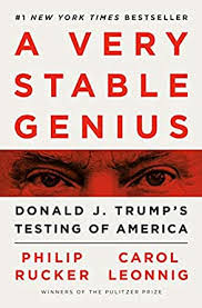 A Very Stable Genius Donald J Trump S Testing Of America English Edition Ebook Rucker Philip Leonnig Carol Amazon De Kindle Shop