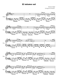 Collections with el mismo sol 1. El Mismo Sol Alvaro Soler Sheet Music For Piano Solo Musescore Com