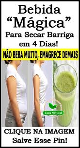 bebida magica para secar barriga em 4 dias dieta para emagrecer dicas para emagrecer emagrecer