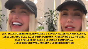 Jeni Hace fuerte declaraciones y revela quién ganará los 50, Asegura que  ella ya es otra persona, afirma que ya no dirá más spoilers en los 50  segunda Temporada  [#los50segundatemporada](https://www.facebook.com/hashtag/los50segundatemporada?__eep__=  ...