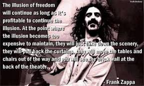 Lifewise On Twitter Illusions Frank Zappa Quote Truth