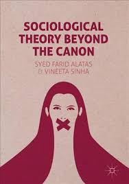 Syed farid alatas is a malaysian author and educator, serving as a professor in the department of sociology at the national university of singapore.123. Sociological Theory Beyond The Canon Syed Farid Alatas 9781137411334