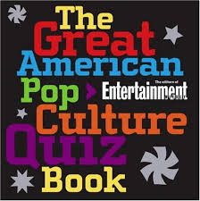 Whether you have a science buff or a harry potter fanatic, look no further than this list of trivia questions and answers for kids of all ages that will be fun for little minds to ponder. The Great American Pop Culture Quiz Book The Editors Of Entertainment Weekly 9781416510574 Amazon Com Books