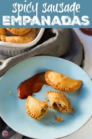 Spicy Sausage Empanadas Take Two Tapas Theflavorbender Empanadas Tapas Spicy Sausage Spicy Sausage Empanadas Appetizer Recipes